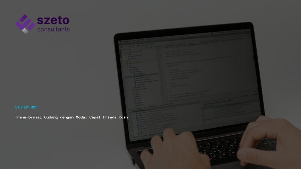 Transformasi Gudang Dengan Modal Cepat Prieds Koinworks