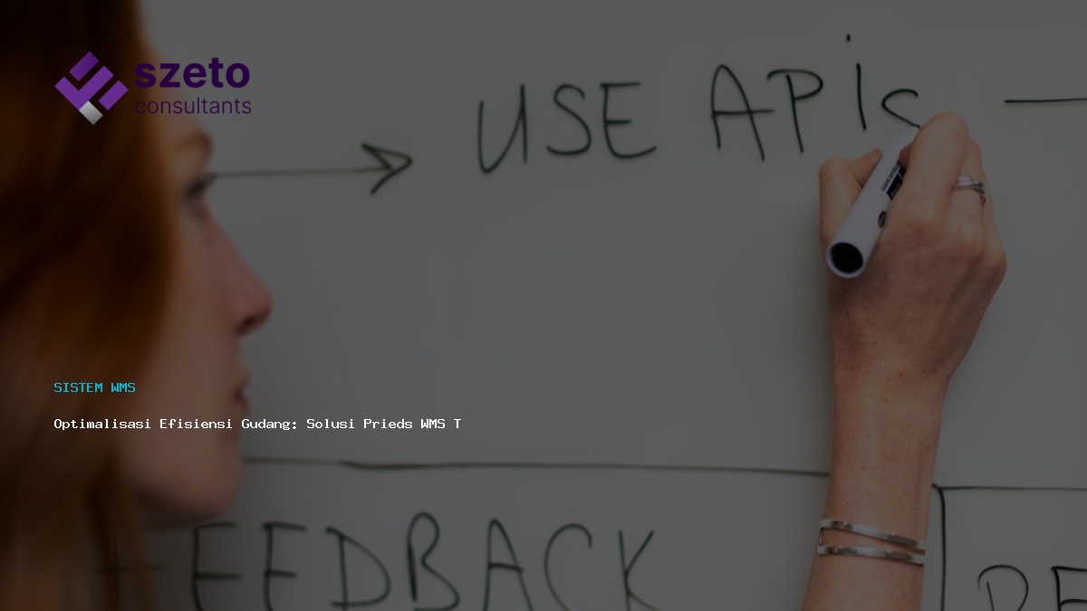 Optimalisasi Efisiensi Gudang  Solusi Prieds Wms Terintegrasi
