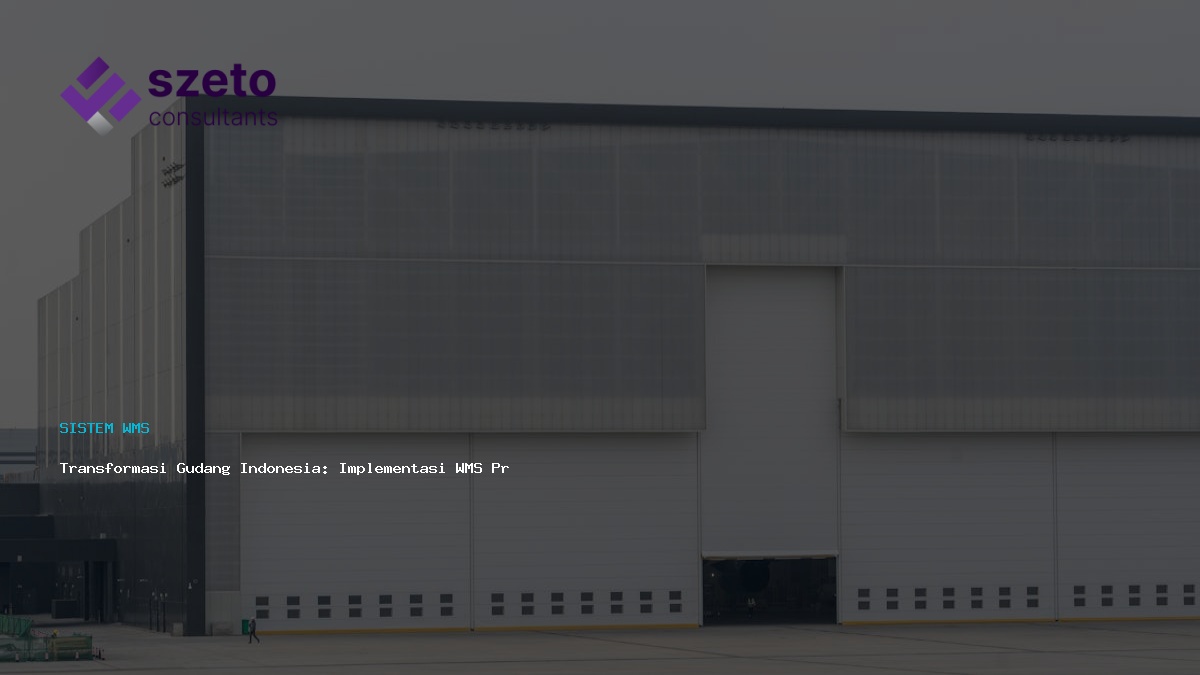 Transformasi Gudang Indonesia  Implementasi Wms Prieds Anti Rumit