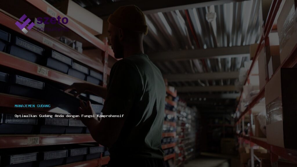 Optimalkan Gudang Anda Dengan Fungsi Komprehensif Prieds Wms