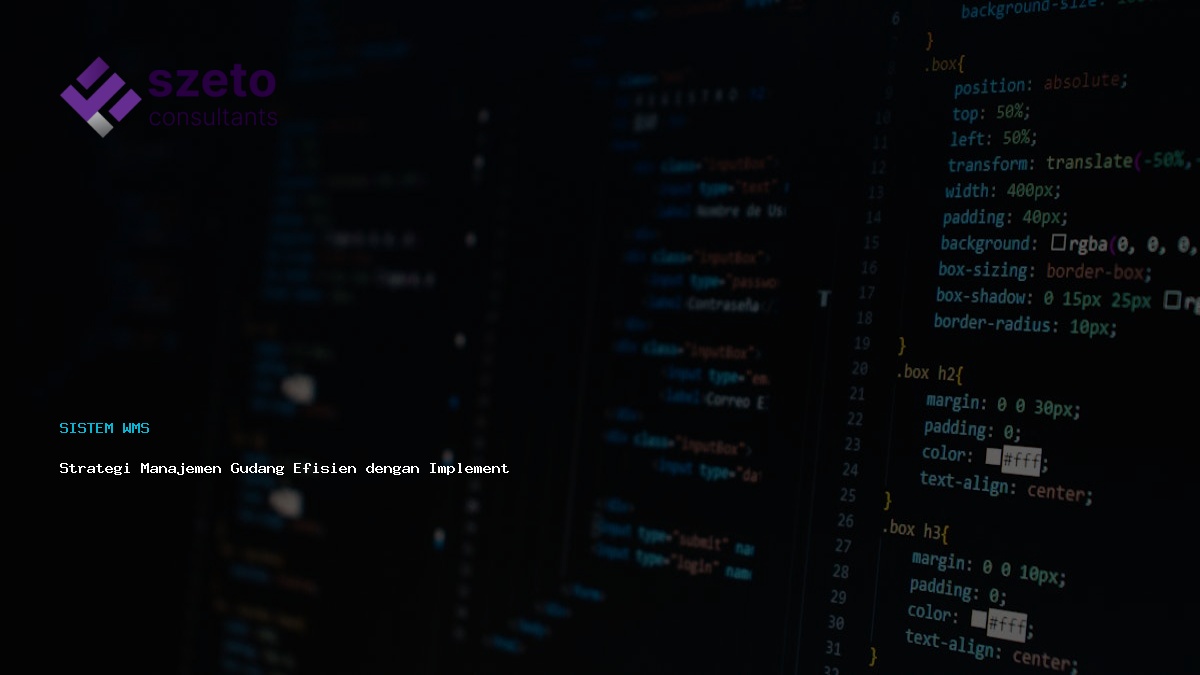 Strategi Manajemen Gudang Efisien Dengan Implementasi Wms Prieds