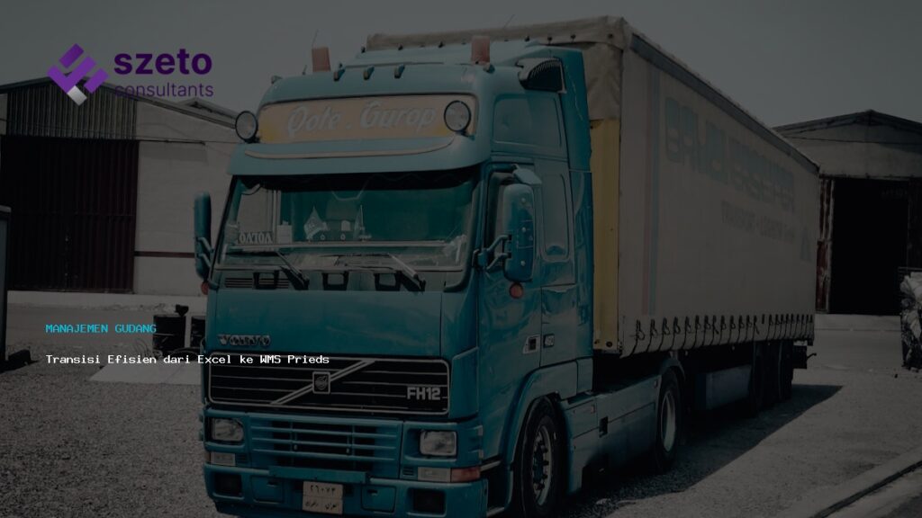 Transisi Efisien Dari Excel Ke Wms Prieds