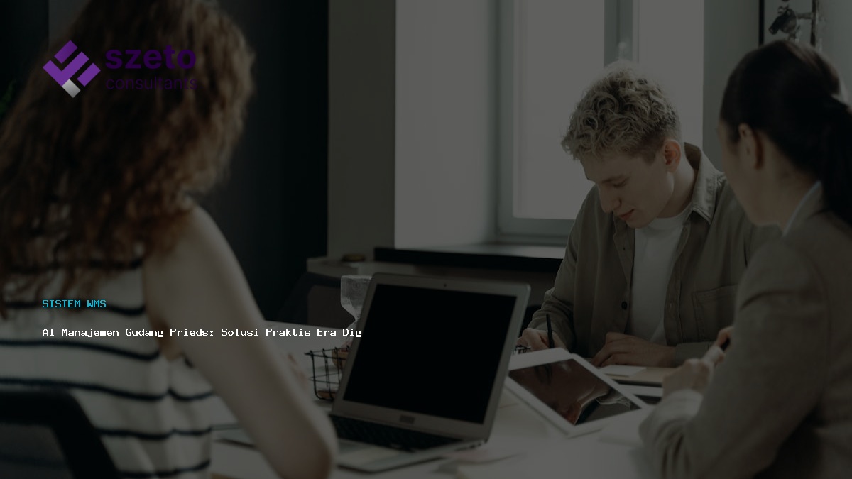 Ai Manajemen Gudang Prieds Solusi Praktis Era Digital