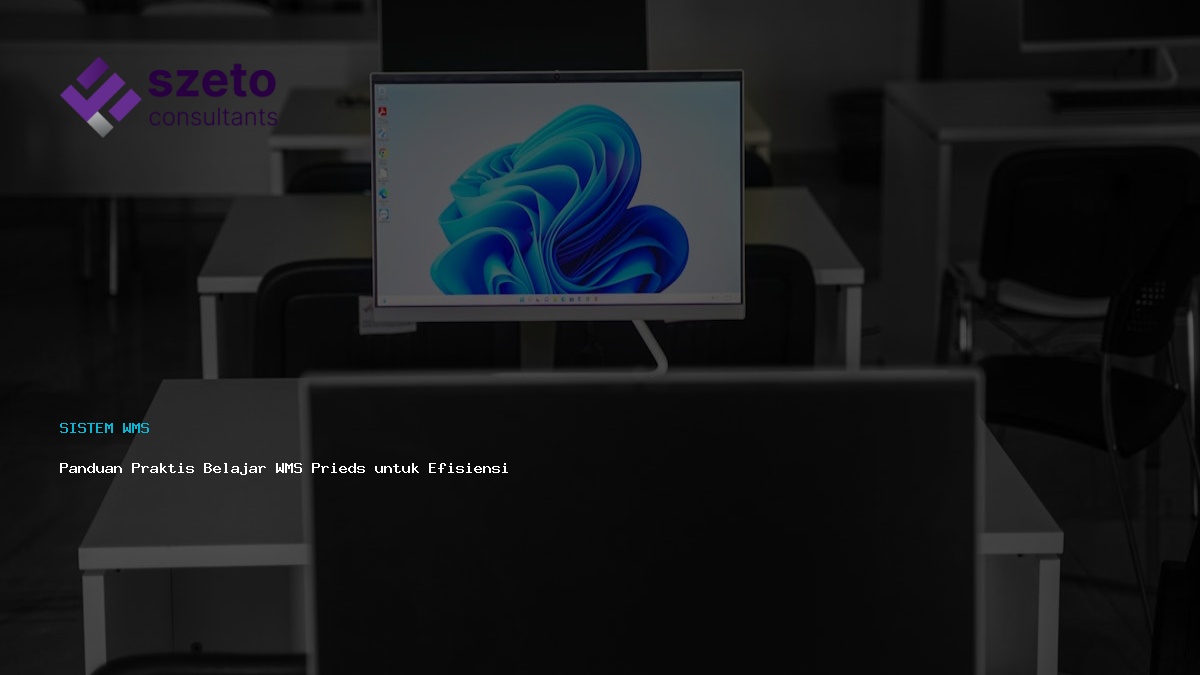 Panduan Praktis Belajar Wms Prieds Untuk Efisiensi Gudang