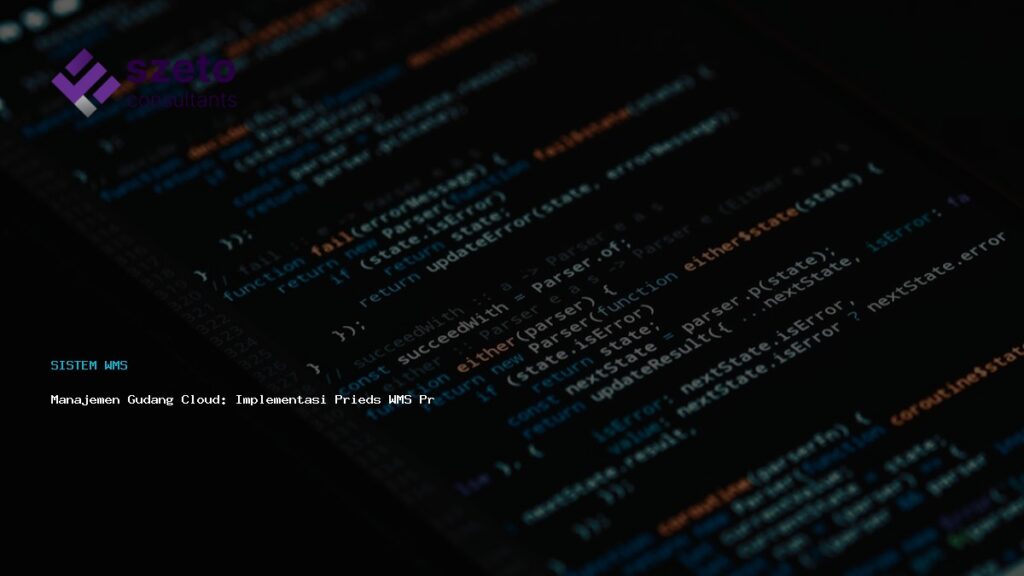 Manajemen Gudang Cloud  Implementasi Prieds Wms Praktis
