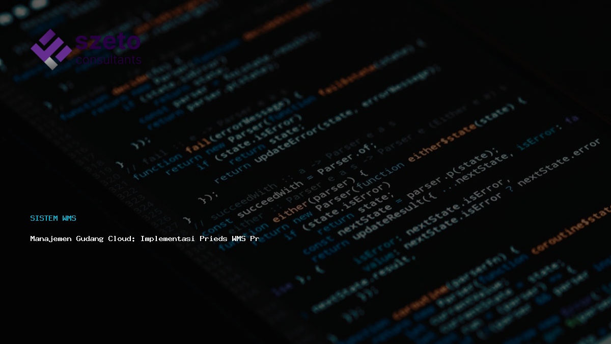 Manajemen Gudang Cloud  Implementasi Prieds Wms Praktis