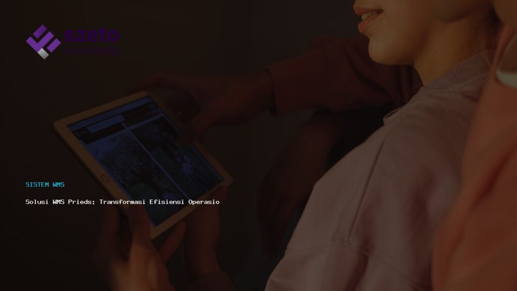 Solusi Wms Prieds  Transformasi Efisiensi Operasional Gudang