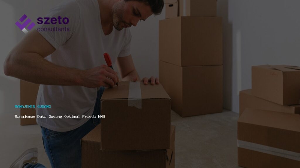 Manajemen Data Gudang Optimal Prieds Wms
