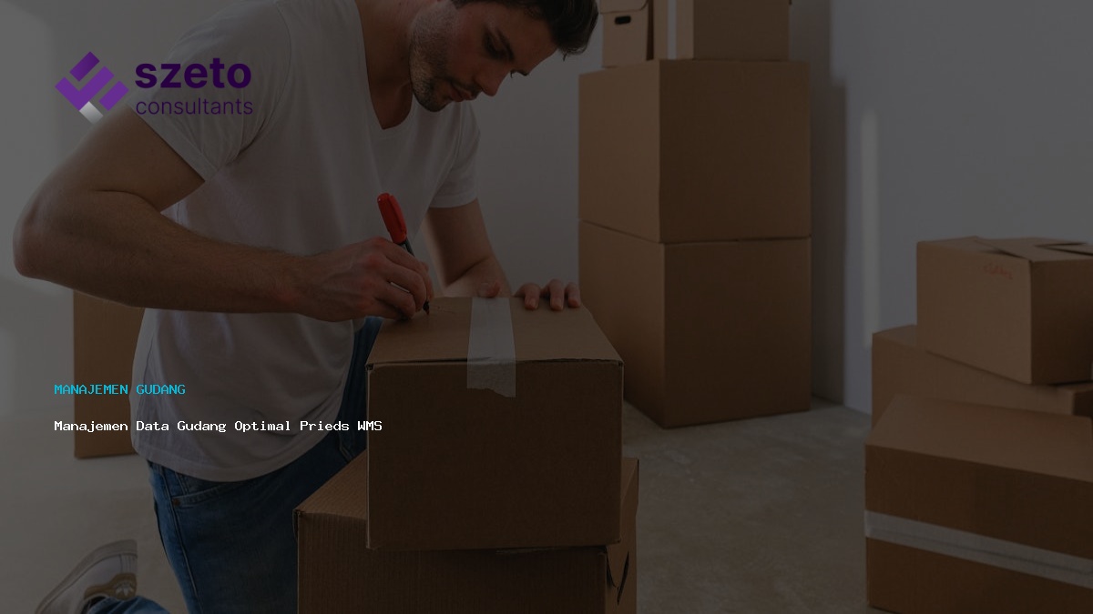 Manajemen Data Gudang Optimal Prieds Wms