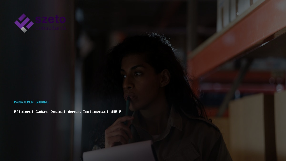 Efisiensi Gudang Optimal Dengan Implementasi Wms Prieds