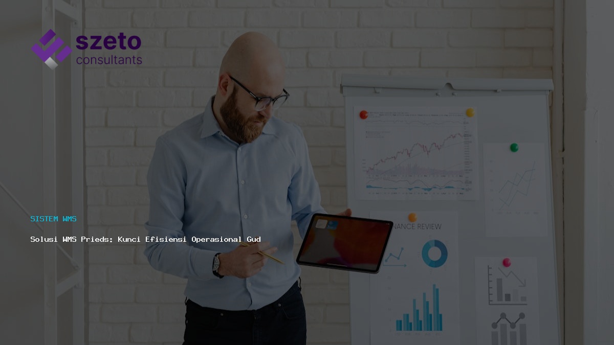 Solusi Wms Prieds Kunci Efisiensi Operasional Gudang Modern