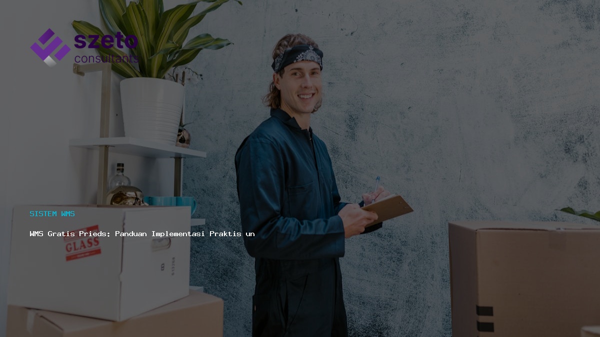 Wms Gratis Prieds Panduan Implementasi Praktis Untuk Efisiensi Maksimal