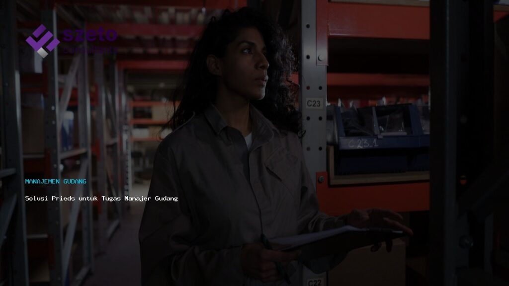 Solusi Prieds Untuk Tugas Manajer Gudang