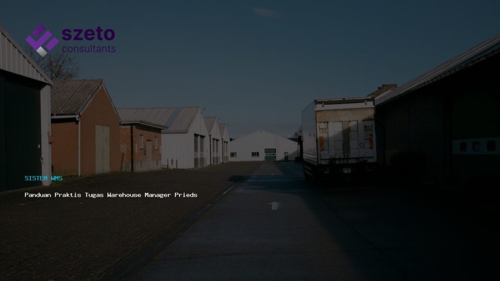 Panduan Praktis Tugas Warehouse Manager Prieds