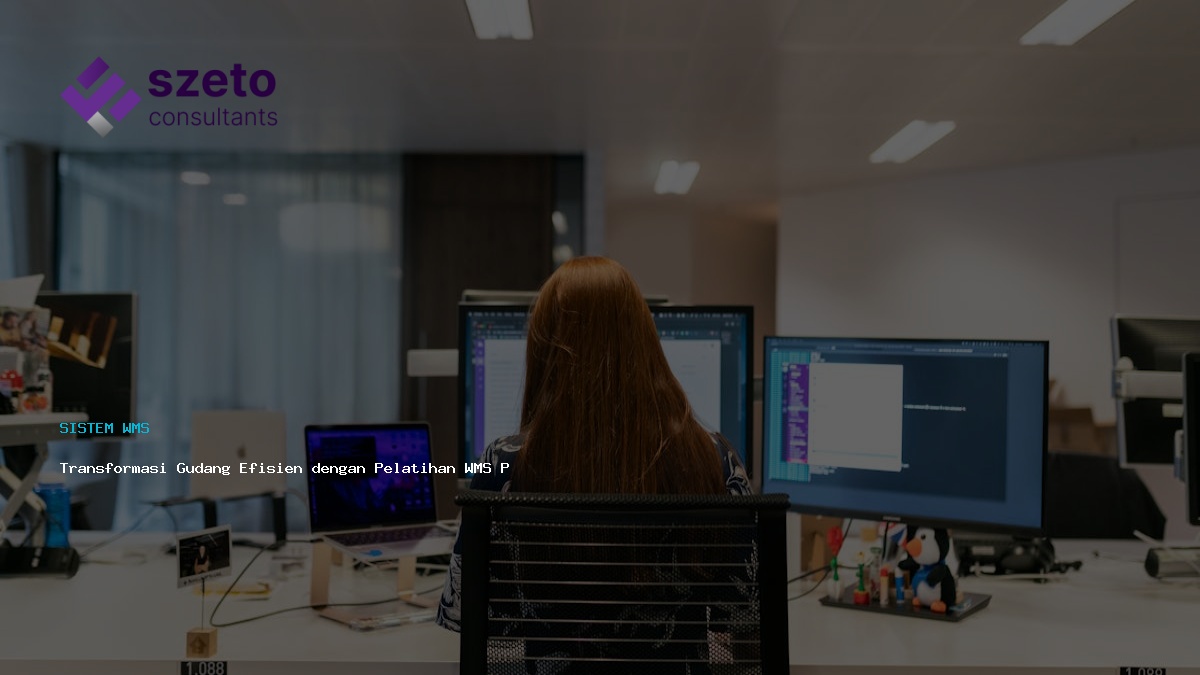 Transformasi Gudang Efisien Dengan Pelatihan Wms Prieds Komprehensif