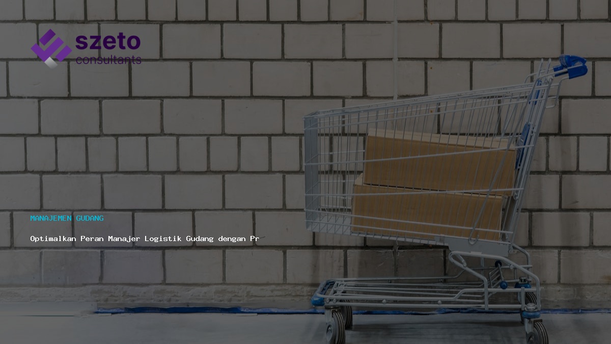 Optimalkan Peran Manajer Logistik Gudang Dengan Prieds Wms
