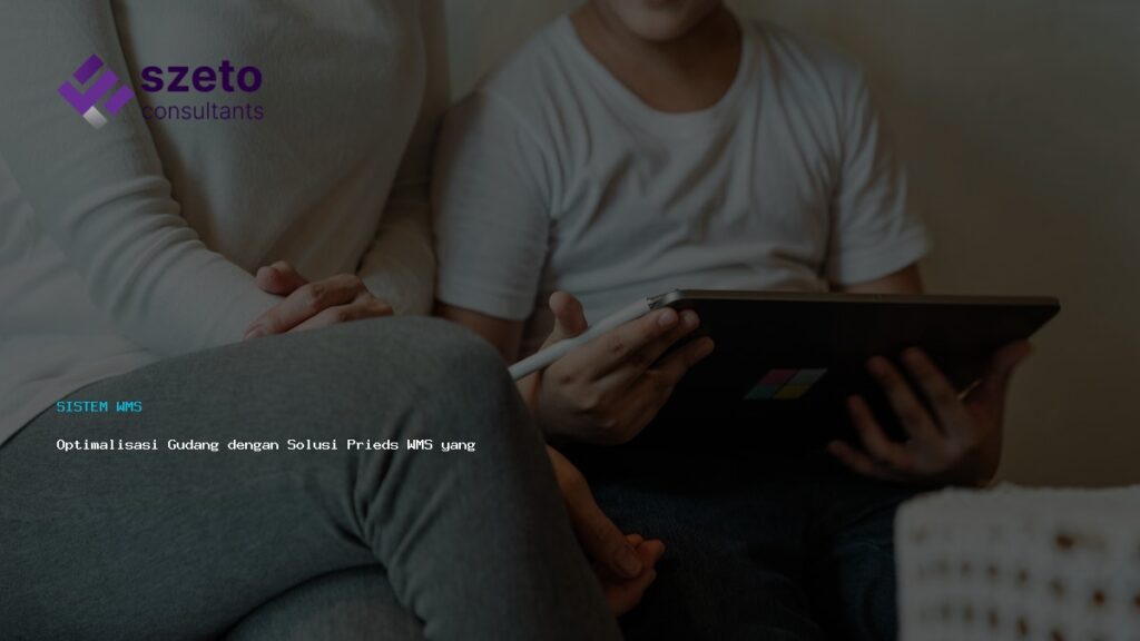 Optimalisasi Gudang Dengan Solusi Prieds Wms Yang Adaptif
