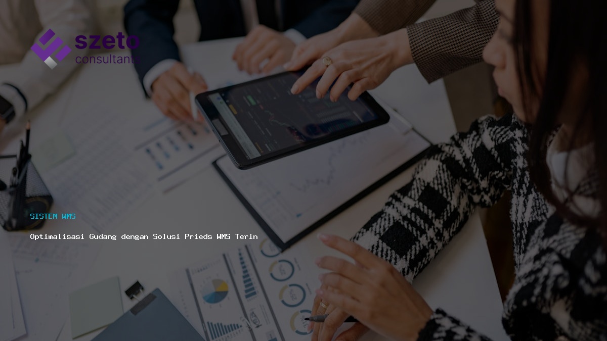 Optimalisasi Gudang Dengan Solusi Prieds Wms Terintegrasi