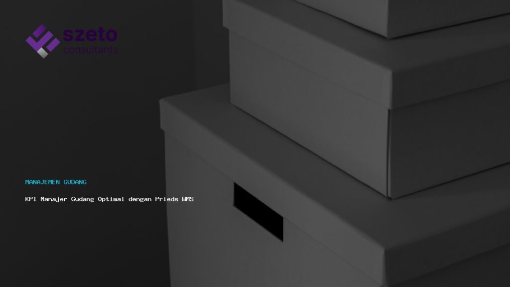 Kpi Manajer Gudang Optimal Dengan Prieds Wms