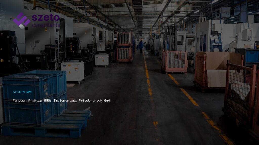 Panduan Praktis Wms  Implementasi Prieds Untuk Gudang Modern