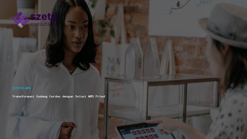 Transformasi Gudang Cerdas Dengan Solusi Wms Prieds