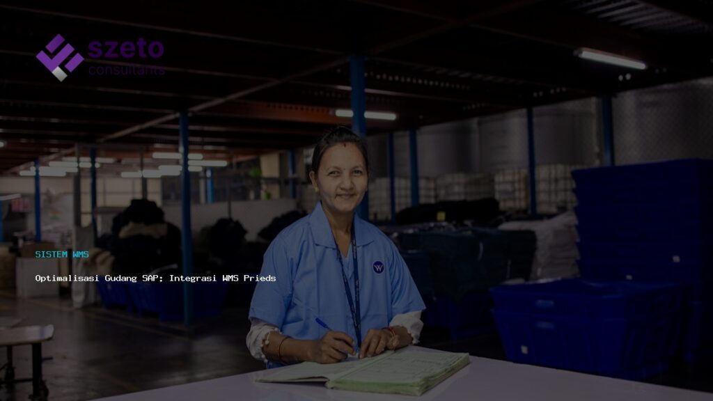 Optimalisasi Gudang Sap  Integrasi Wms Prieds