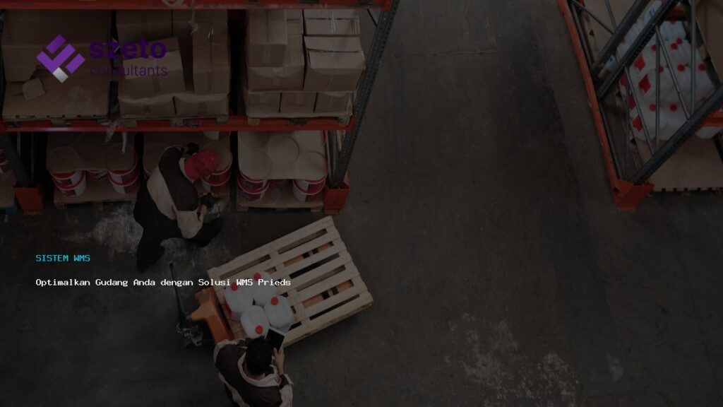 Optimalkan Gudang Anda Dengan Solusi Wms Prieds
