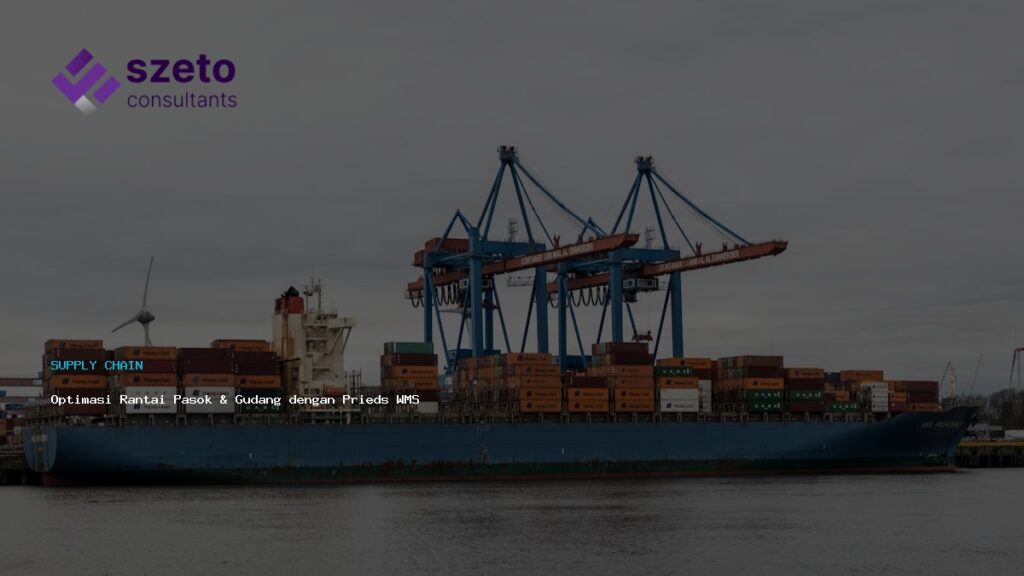 Optimasi Rantai Pasok  Amp  Gudang Dengan Prieds Wms