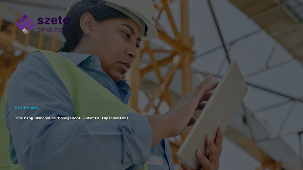 Training Warehouse Management Jakarta Implementasi Wms Prieds Praktis