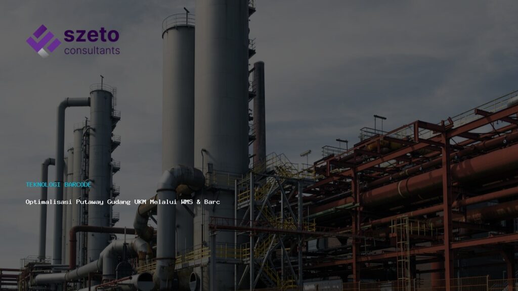 Optimalisasi Putaway Gudang Ukm Melalui Wms  Amp  Barcode