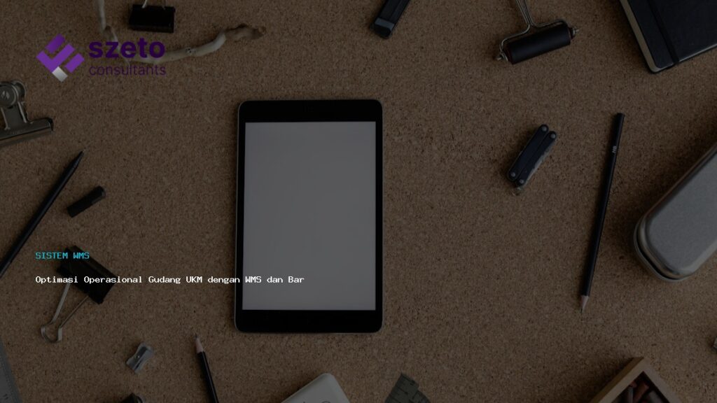 Optimasi Operasional Gudang Ukm Dengan Wms Dan Barcode
