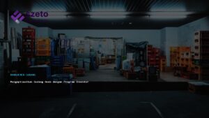 Mengoptimalkan Gudang Anda Dengan Program Inventory Gudang Yang Cerdas